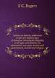 Letters on slavery, addressed to the pro-slavery men of America; showing its illegality in all ages and nations: its destructive war upon society and government, morals and religion, E C. Rogers 