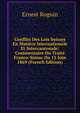 Conflits Des Lois Suisses En Matiere Internationale Et Intercantonale: Commentaire Du Traite Franco-Suisse Du 15 Juin 1869 (French Edition), Ernest Roguin 