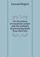 On the poison of venomous snakes and the methods of preventing death from their bite, Leonard Rogers 