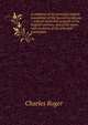 A collation of the principal English translation of the Sacred Scriptures .: with an historical account of the English versions, and of the more . with memoirs of the principal translation, Charles Roger 