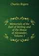 Memorials of the Earl of Stirling and of the House of Alexander, Volume 1, Rogers, Charles, 1825-1890 