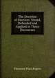 The Doctrine of Election: Stated, Defended and Applied in Three Discourses, Ebenezer Platt Rogers 