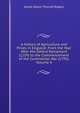 A History of Agriculture and Prices in England: From the Year After the Oxford Parliament (1259) to the Commencement of the Continental War (1793), Volume 4, James Edwin Thorold Rogers 