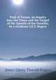 Paul of Tarsus, an Inquiry Into the Times and the Gospel of the Apostle of the Gentiles, by a Graduate J.E.T. Rogers., Rogers, James E. Thorold 