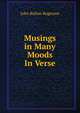 Musings in Many Moods In Verse., John Bolton Rogerson 