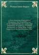 A New American Biographical Dictionary: Or, Remembrancer of the Departed Heroes, Sages, and Statesmen, of America. Confined Exclusively to Those Who . Either Capacity, in the Revolutionary War ., Thomas Jones Rogers 
