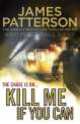Kill Me If You Can, James Patterson 
