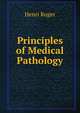 Principles of Medical Pathology, Henri Roger 