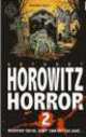Horowitz Horror. 8 Sinister Stories You'll Wish You'd Never Read, Anthony Horowitz 