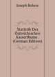 Statistik Des Ostreichischen Kaiserthums . (German Edition), Joseph Rohrer 