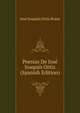Poesias De Jose Joaquin Ortiz (Spanish Edition), Jose Joaquin Ortiz Rojas 