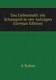 Das Liebesmahl: ein Schauspiel in vier Aufzugen (German Edition), A Rokos 