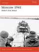 Moscow 1941: Hitler's First Defeat, Robert A. Forczyk 