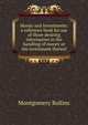 Money and investments: a reference book for use of those desiring information in the handling of money or the investment thereof, Montgomery Rollins 