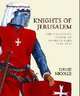 Knights of Jerusalem: The Crusading Order of Hospitallers 1100-1565, Nicolle David 