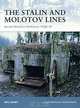 The Stalin and Molotov Lines: Soviet Western Defences 1928-41, Short Neil 