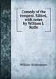 Comedy of the tempest. Edited, with notes by William J. Rofle, William Shakespeare 