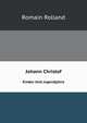 Johann Christof. Kinder Und Jugendjahre, Romain Rolland 