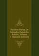 Escritos Varios De Salvador Camacho Roldan, Volume 1 (Spanish Edition), 