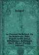 La Chanson De Roland, Ou De Roncevaux, Publ. D'apr?s Le Ms. De La Biblioth?que Bodl?ienne Par F. Michel (French Edition), Francisque Michel 