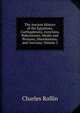 The Ancient History of the Egyptians, Carthaginians, Assyrians, Babylonians, Medes and Persians, Macedonians, and Grecians, Volume 2, Charles Rollin 