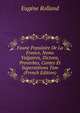 Faune Populaire De La France, Noms Vulgaires, Dictons, Proverbes, Contes Et Superstitions Tom (French Edition), Eugene Rolland 