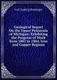 Geological Report On the Upper Peninsula of Michigan: Exhibiting the Progress of Work from 1881 to 1884. Iron and Copper Regions, Carl Ludwig Rominger 