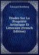 Etudes Sur La Propriete Artistique Et Litteraire (French Edition), Edouard Romberg 