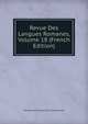 Revue Des Langues Romanes, Volume 18 (French Edition), Societ? Pour L'?tude Des Lang Romanes 