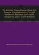 De Auctore Tragoediarum, Quae Sub Senecae Nomine Feruntur, Vergilii Imitatore: Specimen Literarium Inaugurale Quod . (Latin Edition), Hendrik Marcelis Bernard Ter Haa Romeny 