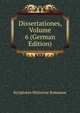 Dissertationes, Volume 6 (German Edition), Scriptores Historiae Romanae 