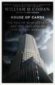 House of Cards: How Wall Street's Gamblers Broke Capitalism, William D. Cohan 