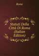 Statuti Della Citta Di Roma (Italian Edition), Rome 