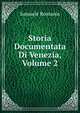 Storia Documentata Di Venezia, Volume 2, Samuele Romanin 