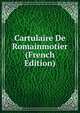 Cartulaire De Romainmotier (French Edition), 