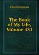 The Book of My Life, Volume 431, John Rompapas 