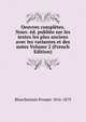 Oeuvres completes. Nouv. ed. publiee sur les textes les plus anciens avec les variantes et des notes Volume 2 (French Edition), Blanchemain Prosper 1816-1879 