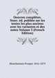 Oeuvres completes. Nouv. ed. publiee sur les textes les plus anciens avec les variantes et des notes Volume 3 (French Edition), Blanchemain Prosper 1816-1879 