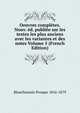 Oeuvres completes. Nouv. ed. publiee sur les textes les plus anciens avec les variantes et des notes Volume 5 (French Edition), Blanchemain Prosper 1816-1879 
