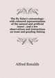 The fly-fisher's entomology: with coloured representations of the natural and artificial insect ; and a few observations and instructions on trout and grayling-fishing, Alfred Ronalds 