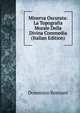 Minerva Oscurata: La Topografia Morale Della Divina Commedia (Italian Edition), Domenico Ronzoni 