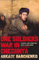One Soldier's War in Chechnya, Granta Publication 