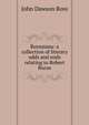 Burnsiana: a collection of literary odds and ends relating to Robert Burns, John Dawson Ross 