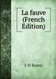 La fauve (French Edition), J-H Rosny 