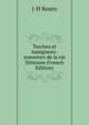 Torches et lumignons: souvenirs de la vie litteraire (French Edition), J-H Rosny 