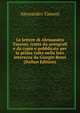 Le lettere di Alessandro Tassoni, tratte da autografi e da copie e pubblicate per la prima volta nella loro interezza da Giorgio Rossi (Italian Edition), Alessandro Tassoni 