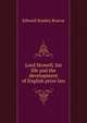Lord Stowell, his life and the development of English prize law, Edward Stanley Roscoe 