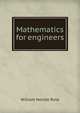 Mathematics for engineers, William Neville Rose 