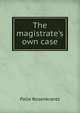 The magistrate's own case, Palle Rosenkrantz 