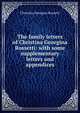 The family letters of Christina Georgina Rossetti: with some supplementary letters and appendices, Christina Georgina Rossetti 